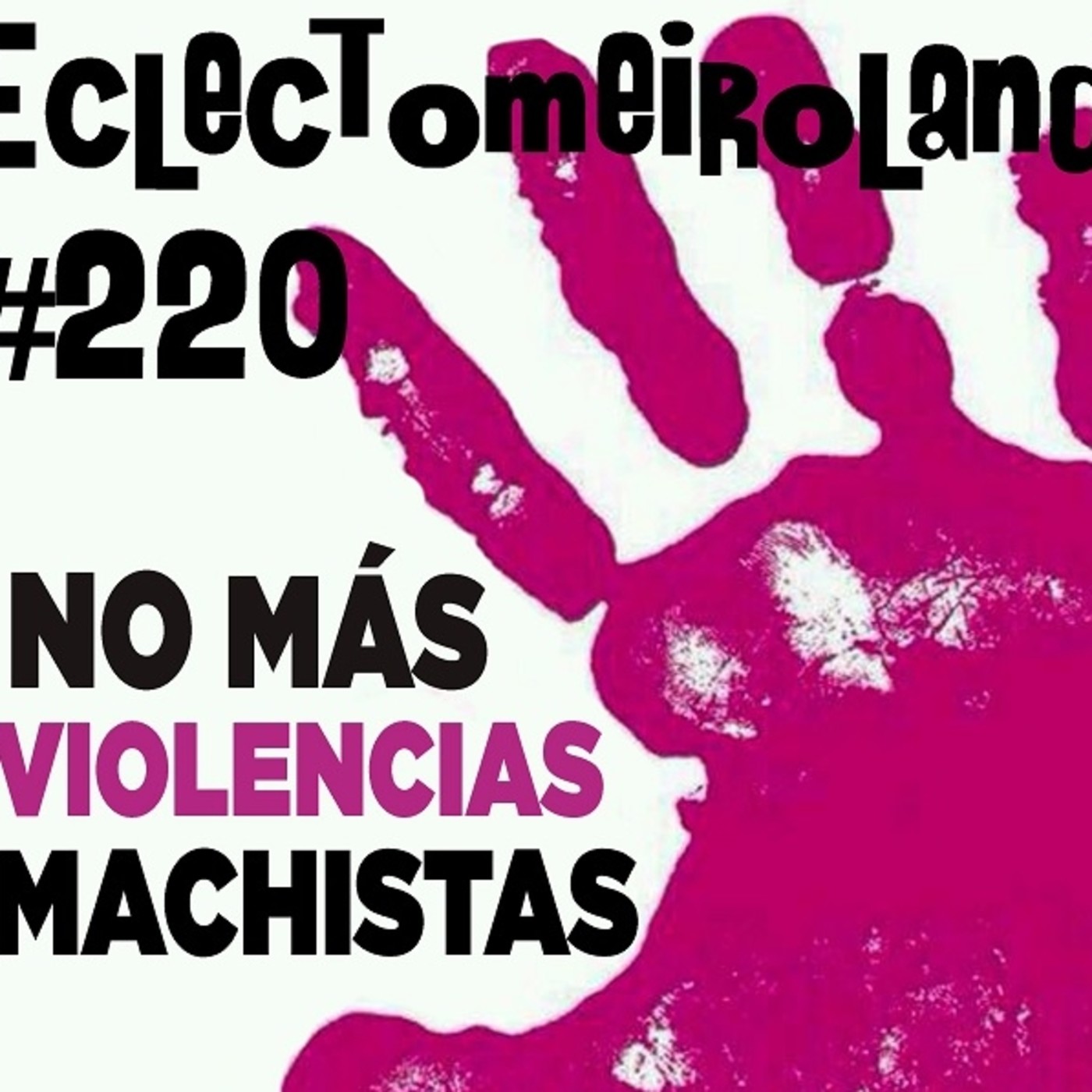 Eclectomeiroland 220 episode artwork