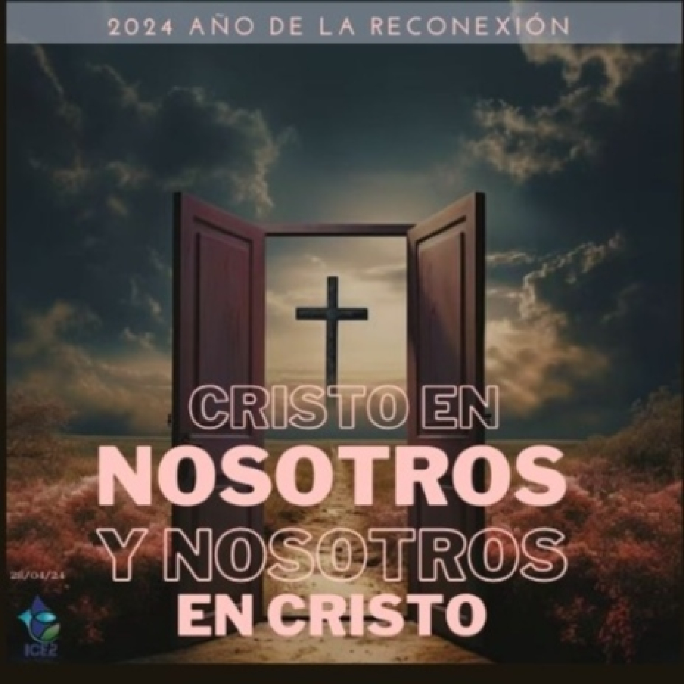 Cristo en Nosotros y Nosotros en Cristo 28/04/24 episode artwork