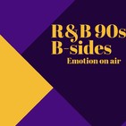 Emotion On Air 5x16: Especial R&B 90s B-Sides