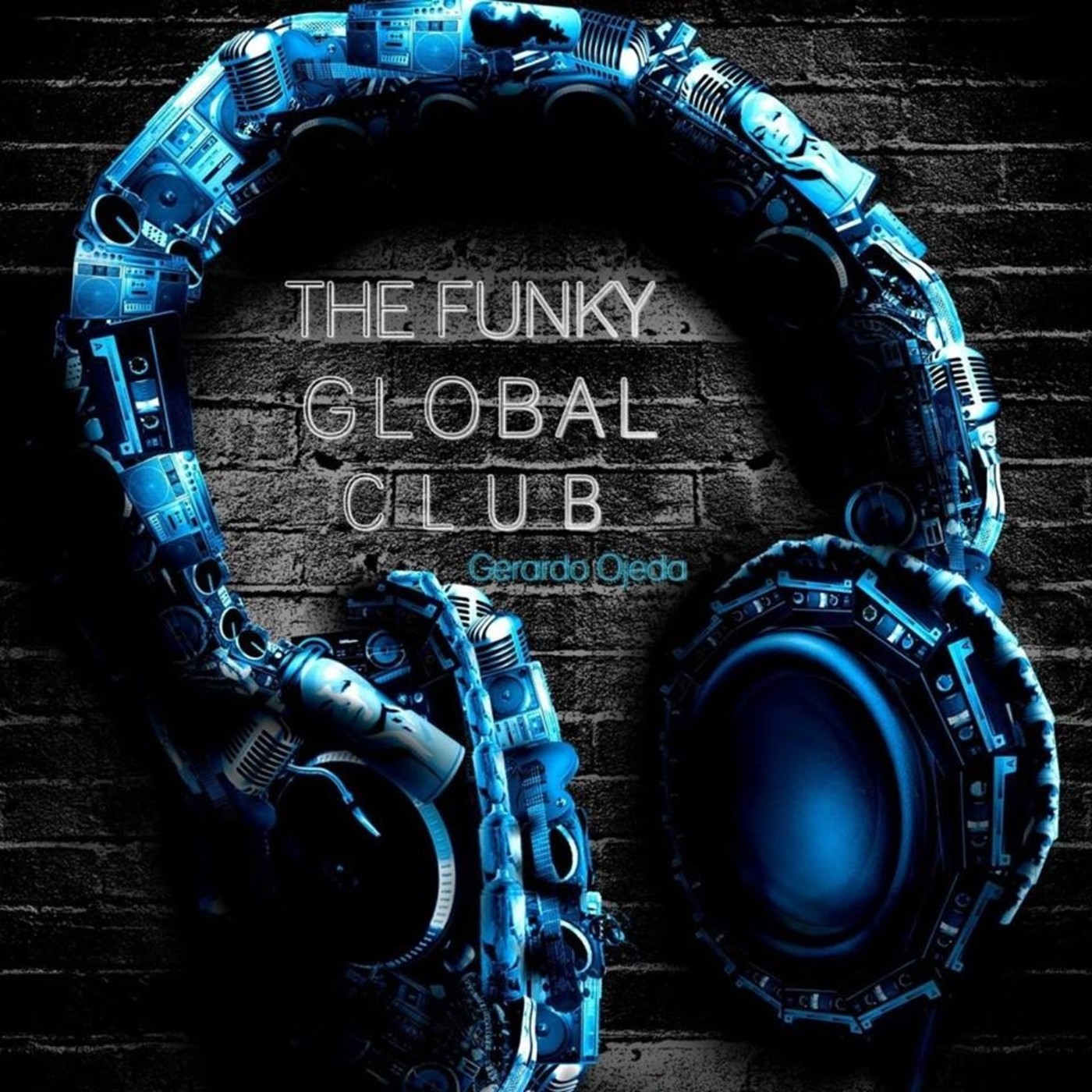 The Funky Global Club Radio Show by Gerardo Ojeda