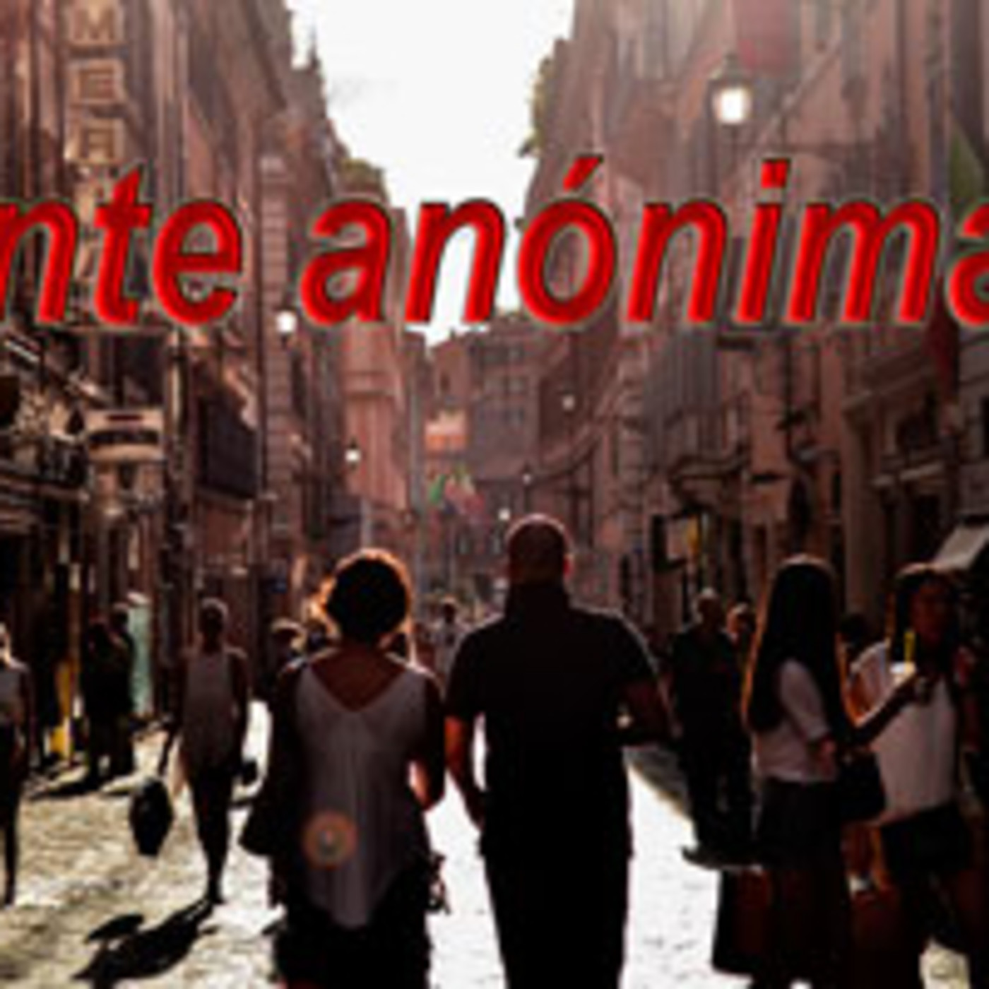 gente anonima mentira episode artwork