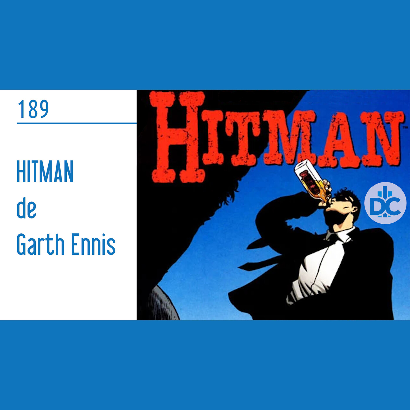 D.C.P Capítulo 189: Hitman de Garth Ennis episode artwork