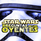LODE 9x31 –Archivo Ligero– STAR WARS respuestas a los Oyentes