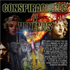 Programa 105: CONSPIRACIONES Y VENENOS