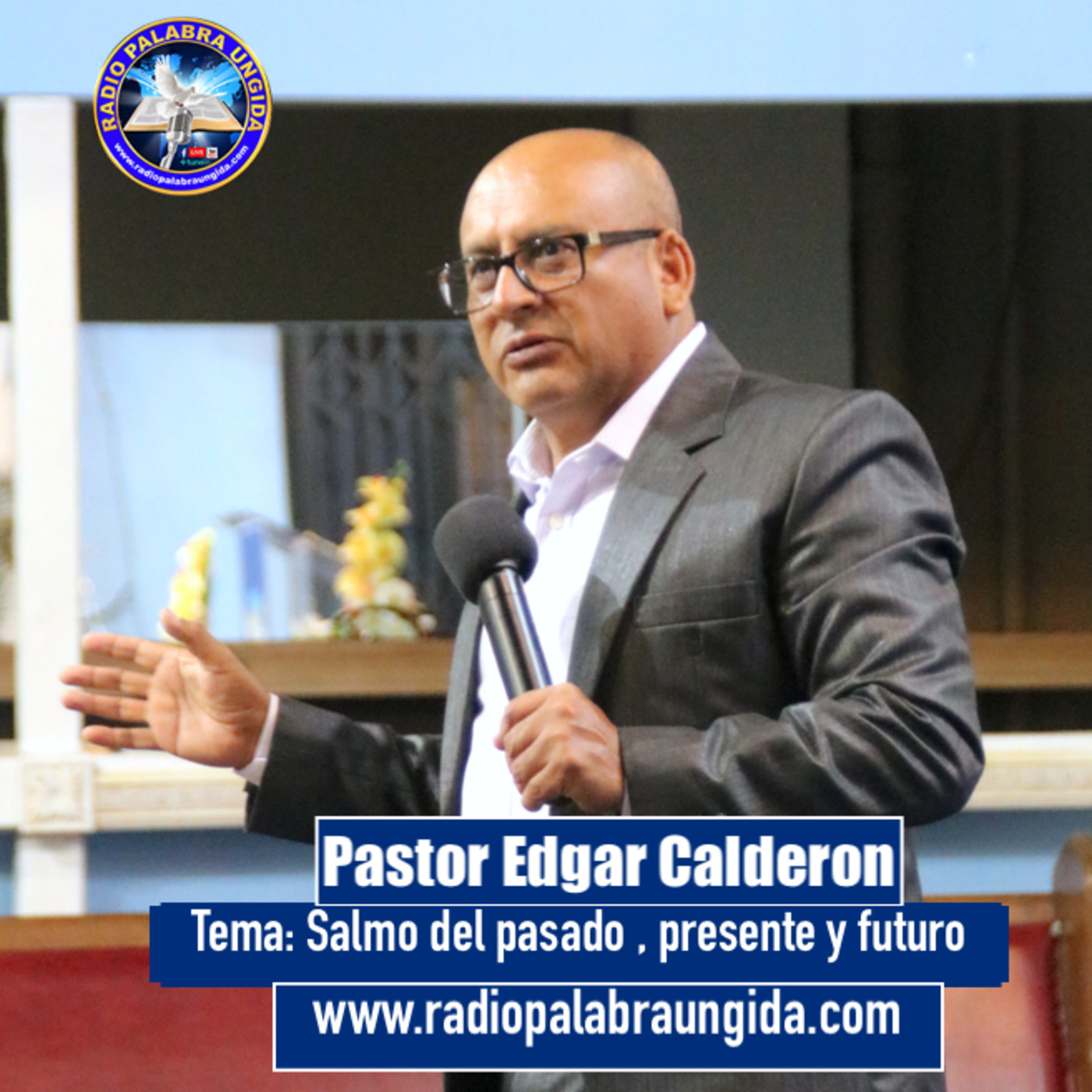 Edgar Calderon Tema: Salmo del pasado , presente y futuro episode artwork