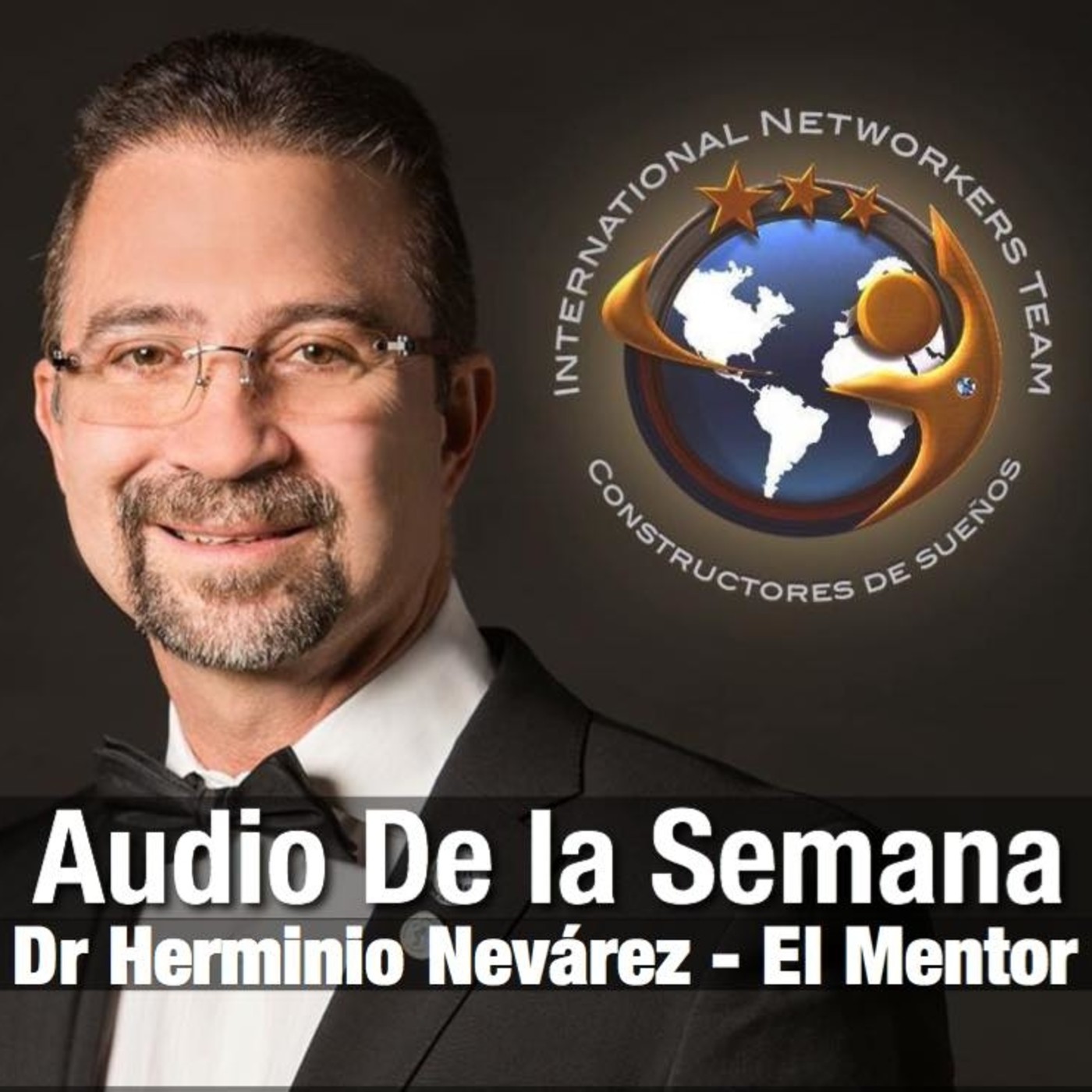 Audio de la semana - Dr Herminio Nevarez El Mentor