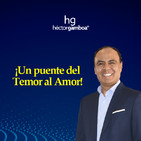Un puente del Temor al Amor