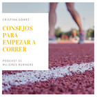 Los mejores consejos para empezar a correr