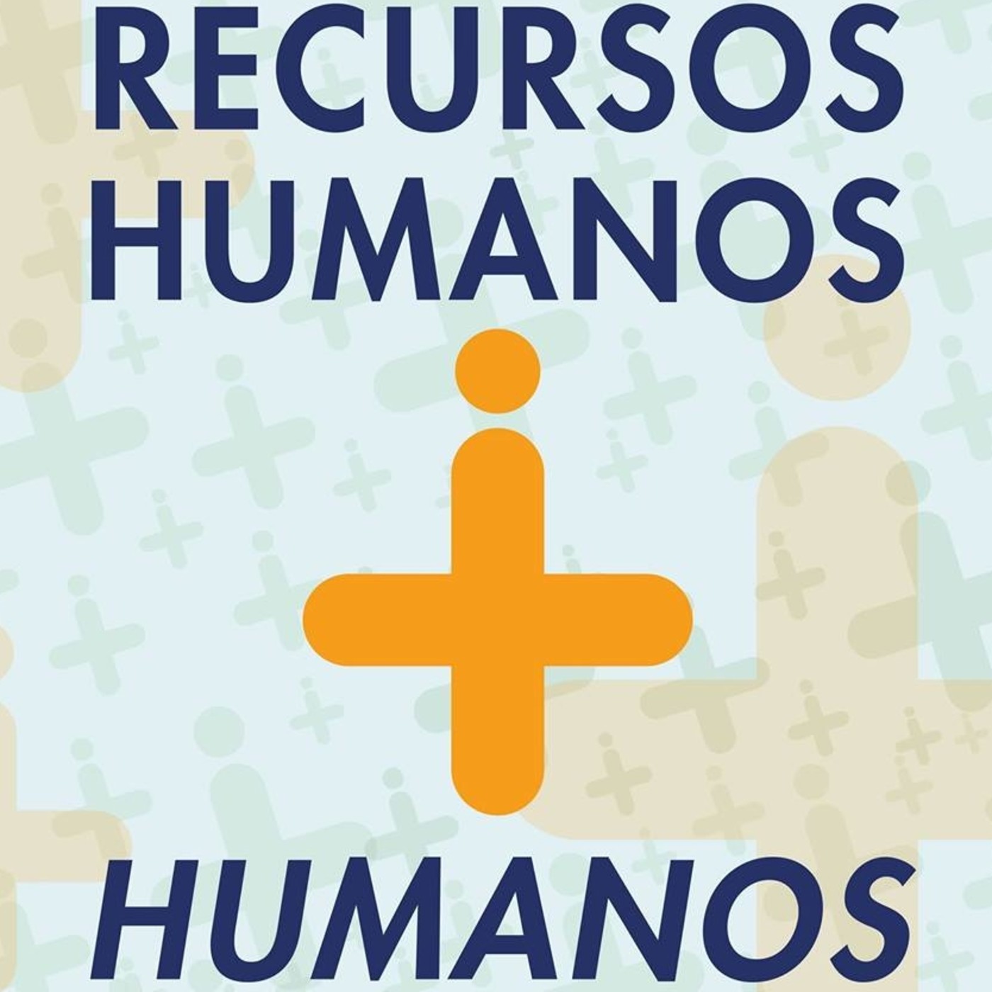 Recursos Humanos + Humanos
