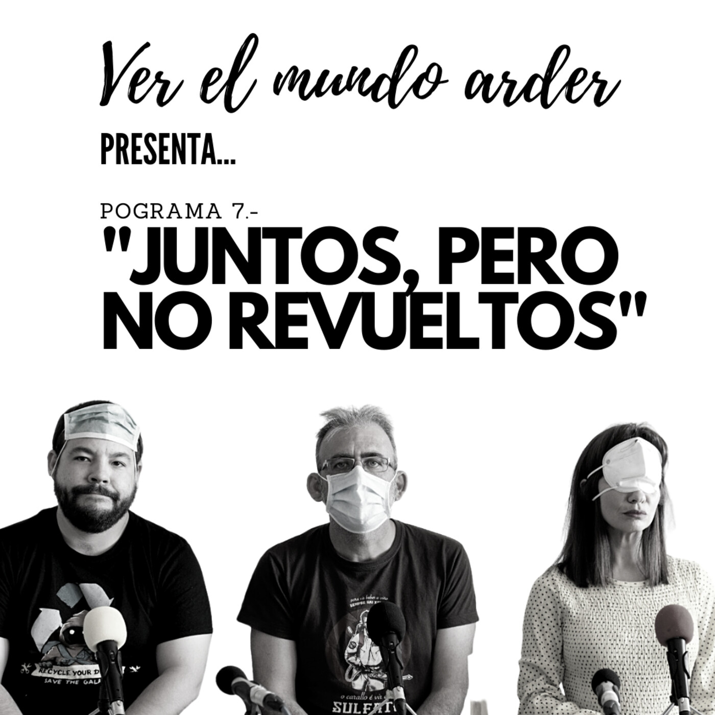 VEMA (A.K.A. Ver El Mundo Arder)