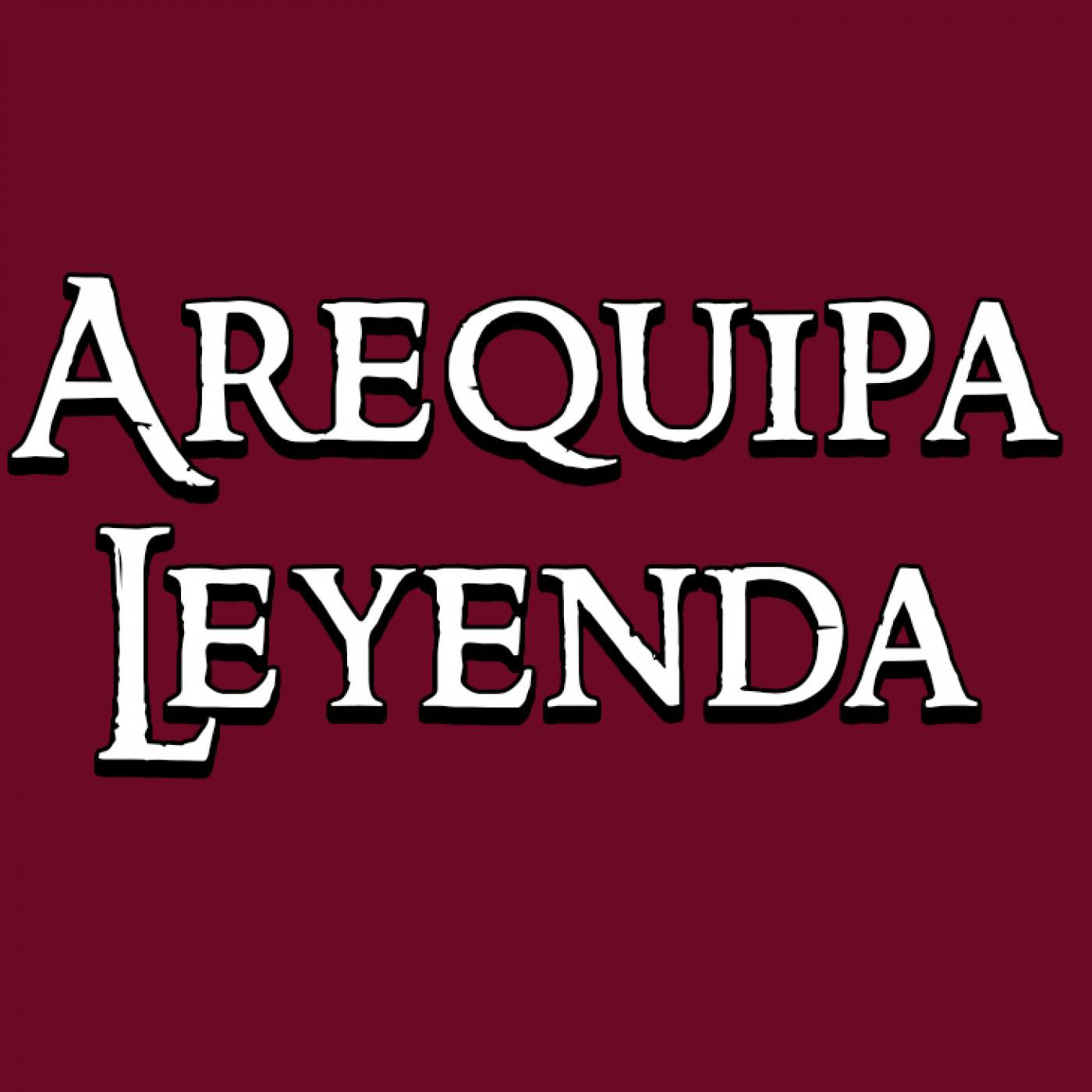 Podcast de Arequipa Leyenda