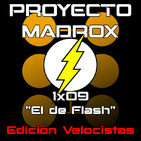 1x09 "El de Flash" ¡Edición Velocistas!