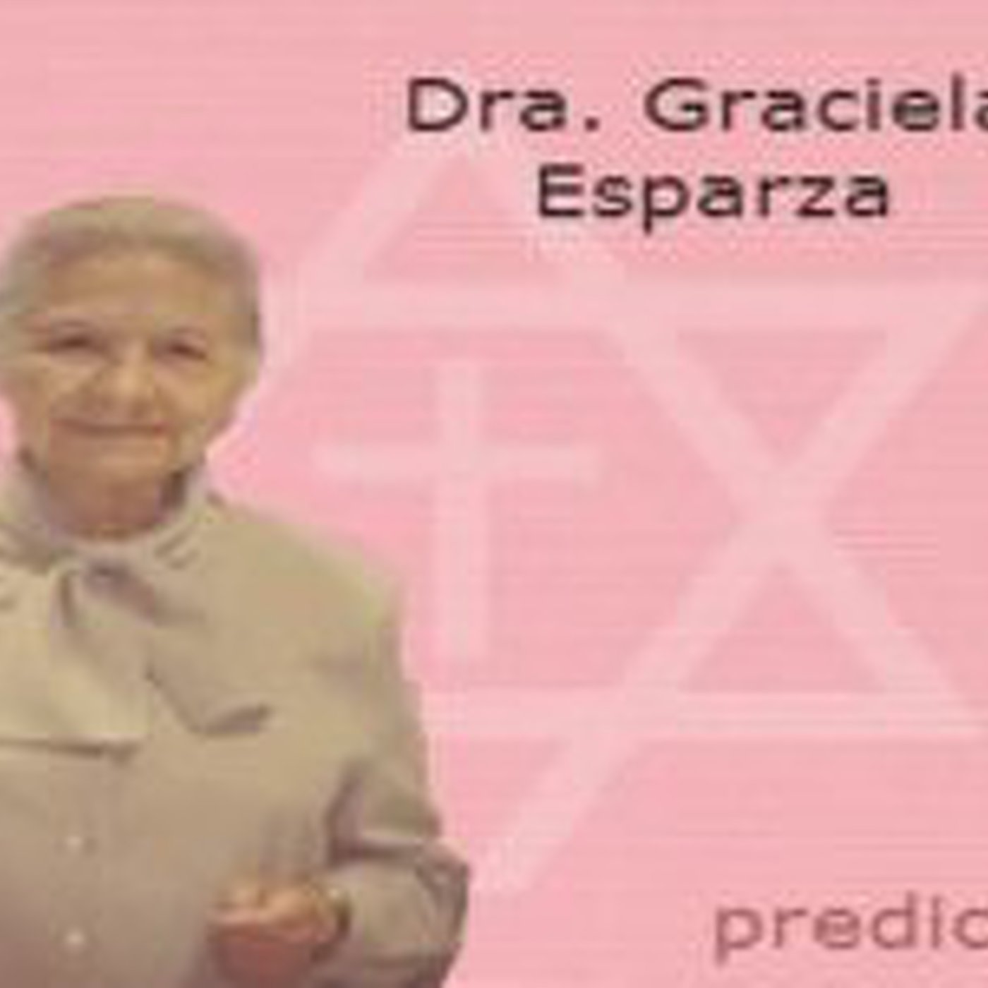 Podcast Doctora Graciela Esparza