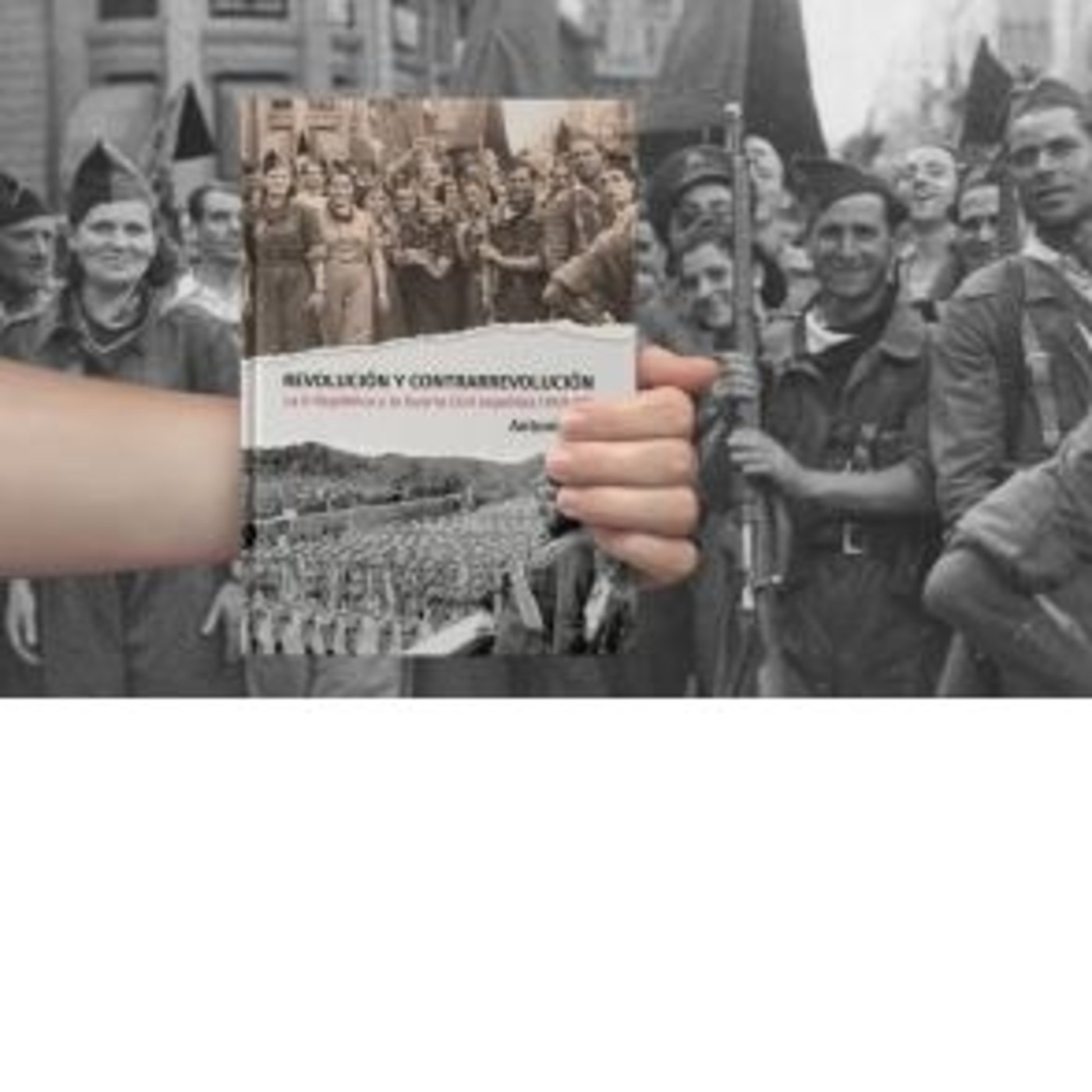 «Revolución y Contrarrevolución. La II República y la Guerra Civil española (1931-39)» episode artwork