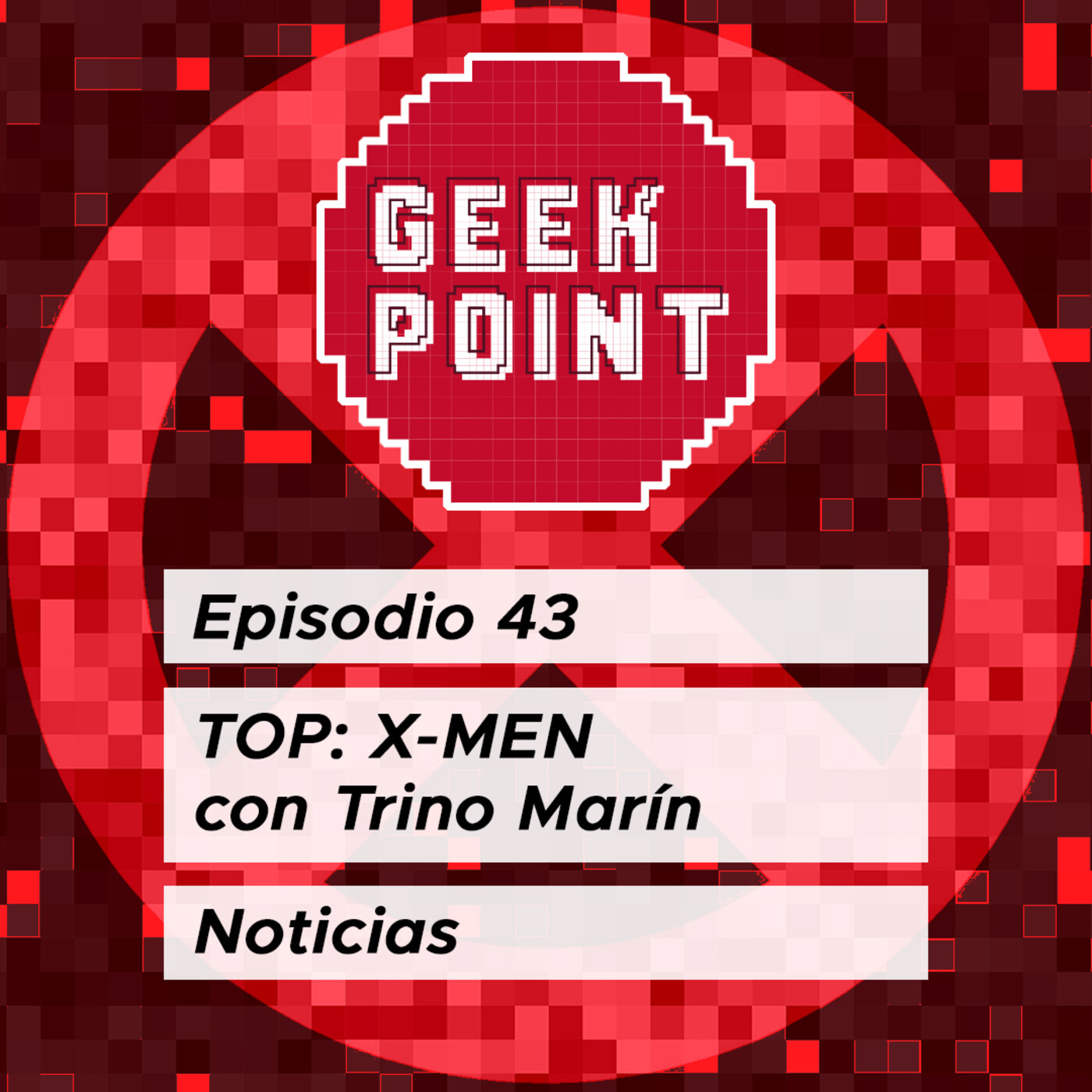 Episodio 43: Top X-Men con Trino Marín