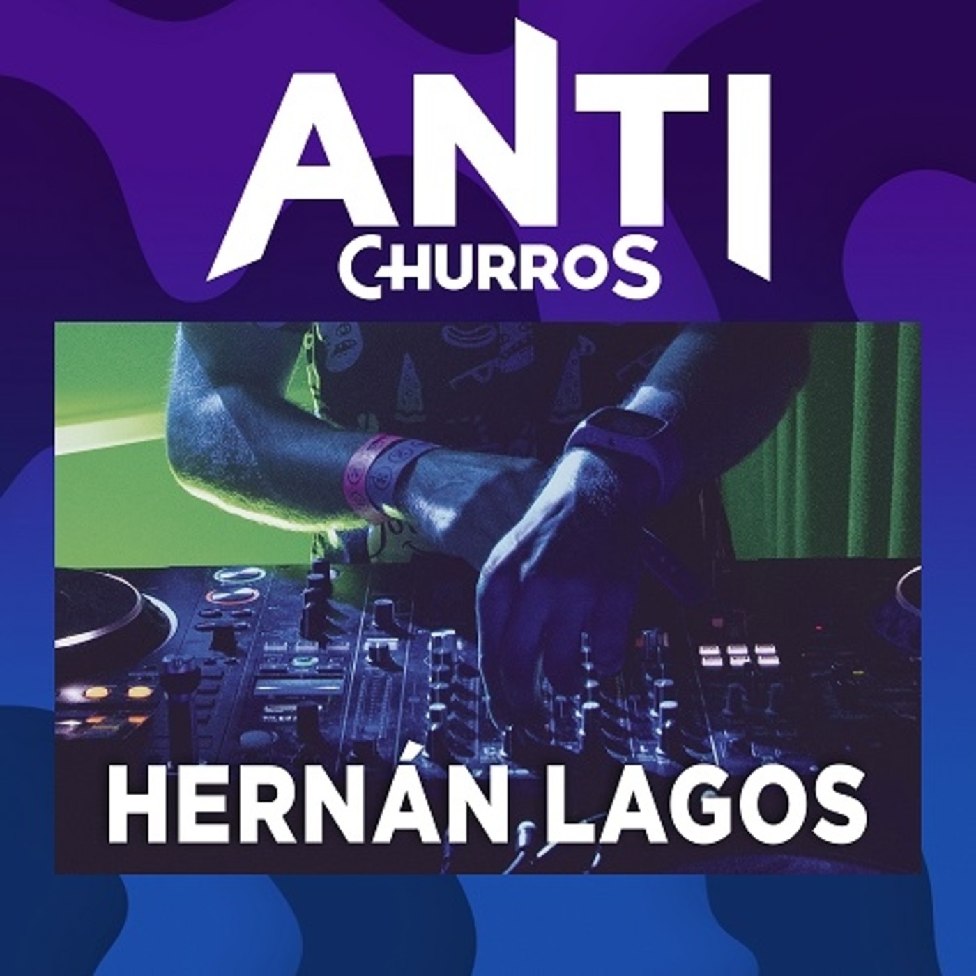 Antichurros Djs sessions