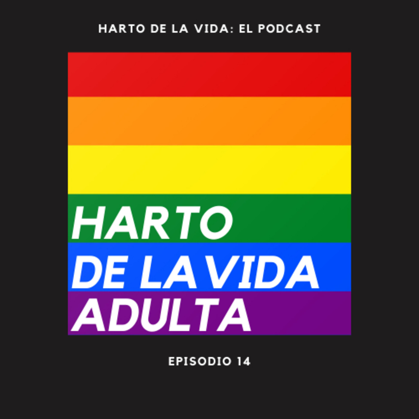 Capítulo 14: Harto de la Vida Adulta episode artwork