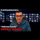 1x28 "Covid y verano", con Pablo Fuente #LaEstirpedelosLibres