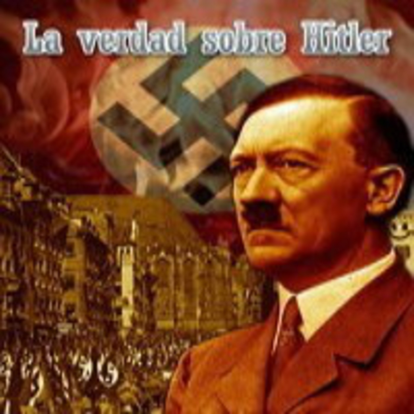 Secretos de la historia: la verdad sobre Hitler episode artwork