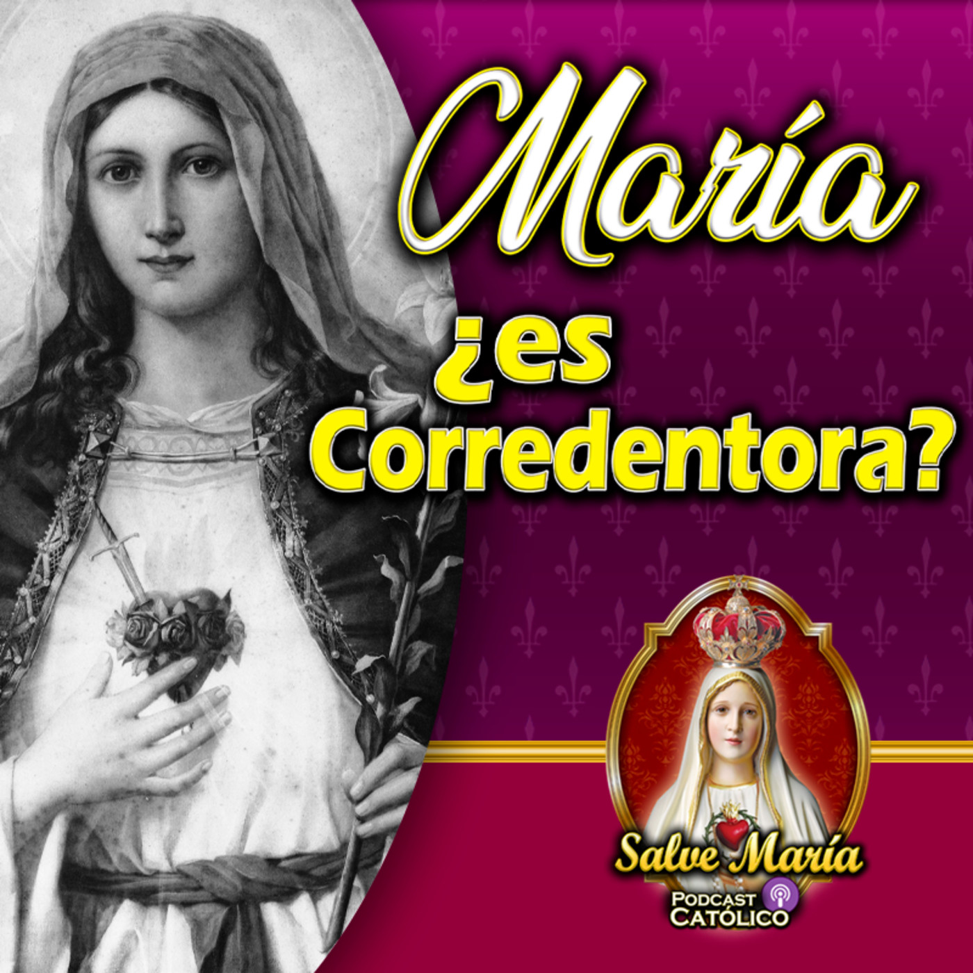 Salve María - Podcast Católico