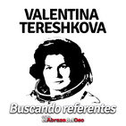 El Abrazo del Oso - 'Buscando Referentes': Valentina Tereshkova