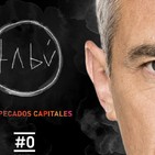 Entrevista a Jon Sistiaga Tabú los 7 pecados capitales