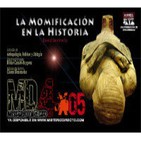 Misterio Directo 4x05 - La Momificación en la Historia - Folclore, Antropología y Ufología - EDENEX -