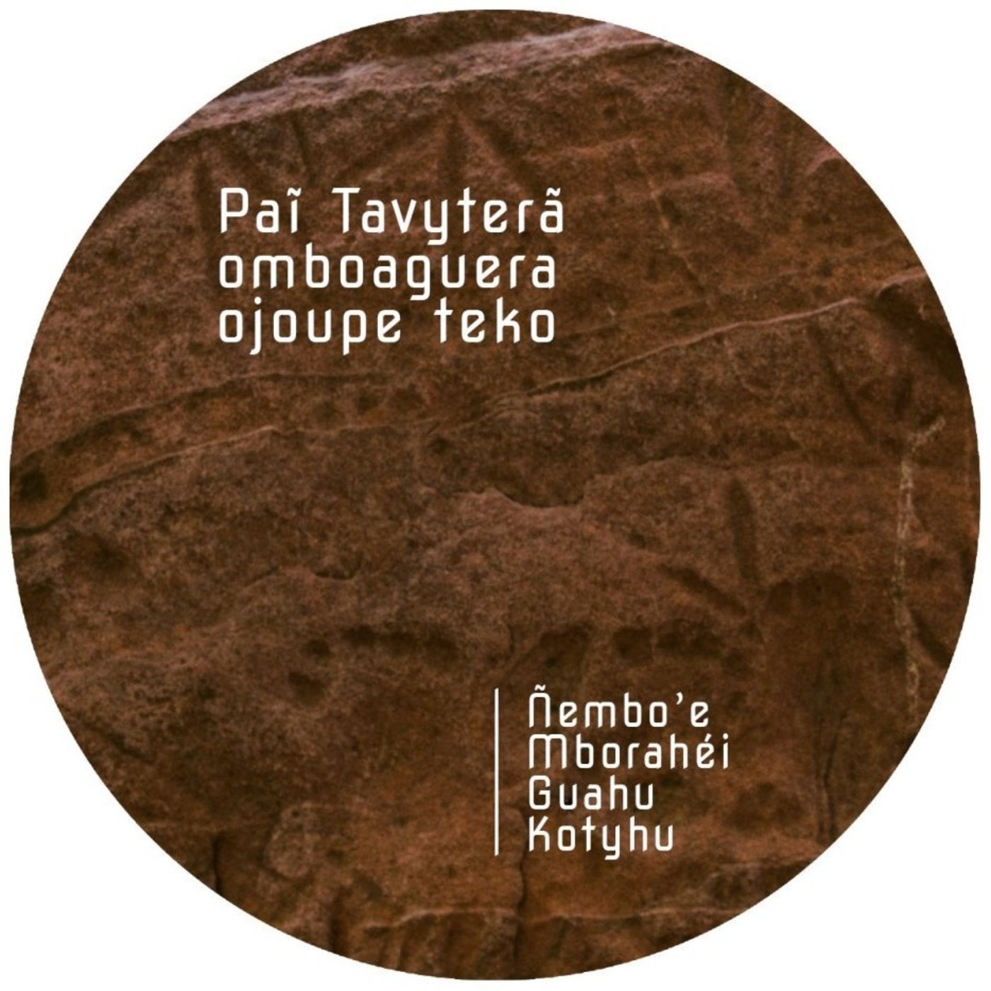PAI TAVYTERA - ÑE’E (DIALOGOS ESPIRITUALES)