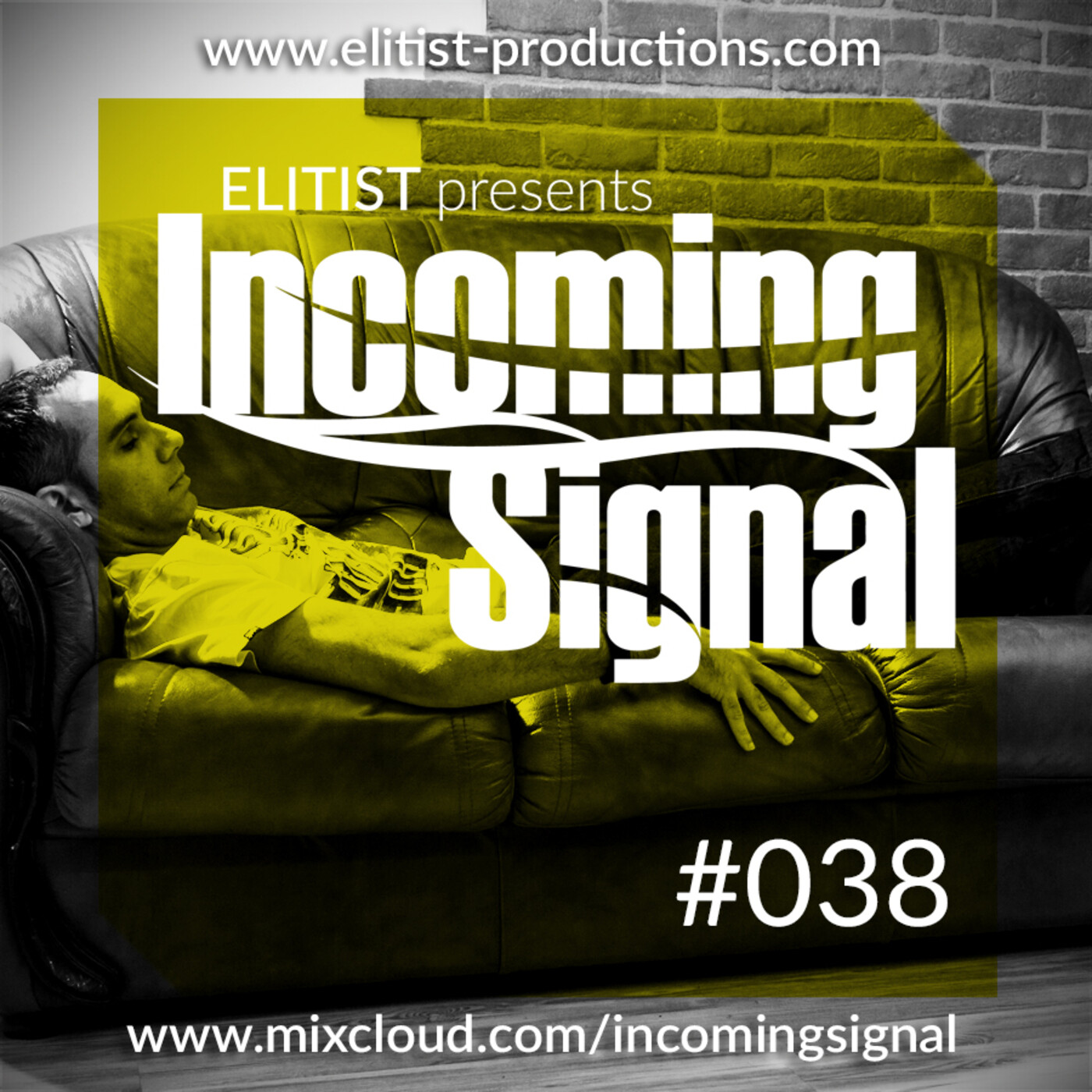 Elitist presents INCOMING SIGNAL