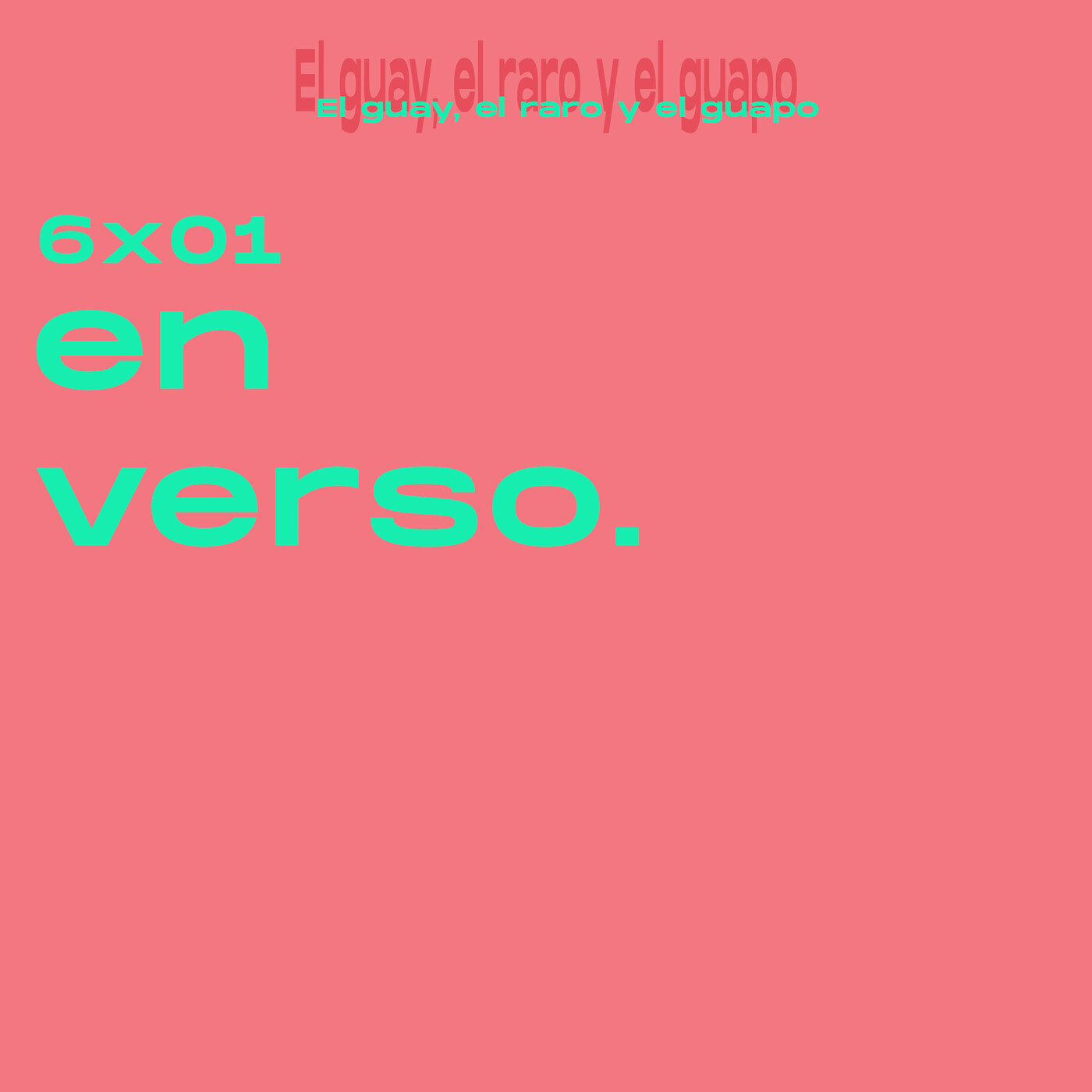 El Guay, el Raro y el Guapo