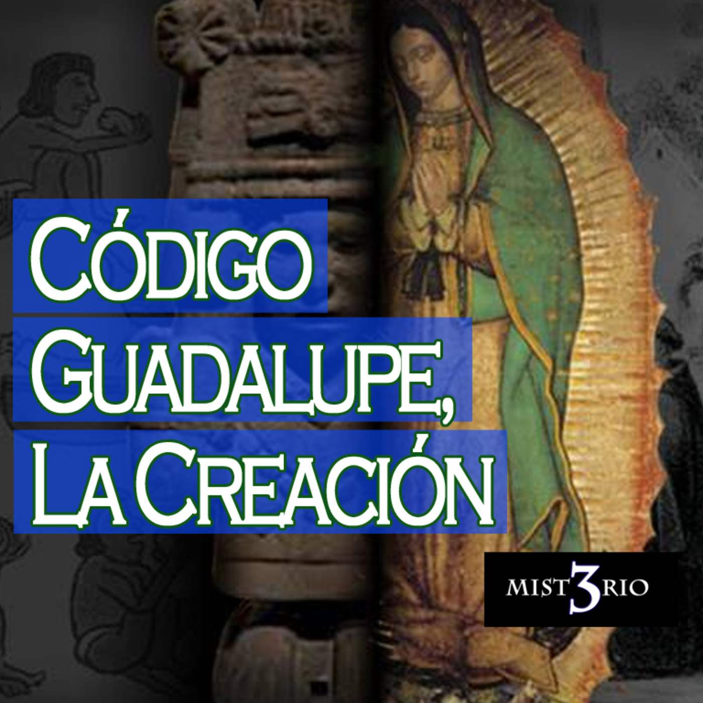 Misterio 3: Código Guadalupe, la creación episode artwork