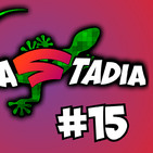 ¡PODCASTADIA! #15 ¡LAGARTOS en la NUBE! | PODCAST sobre STADIA en ESPAÑOL