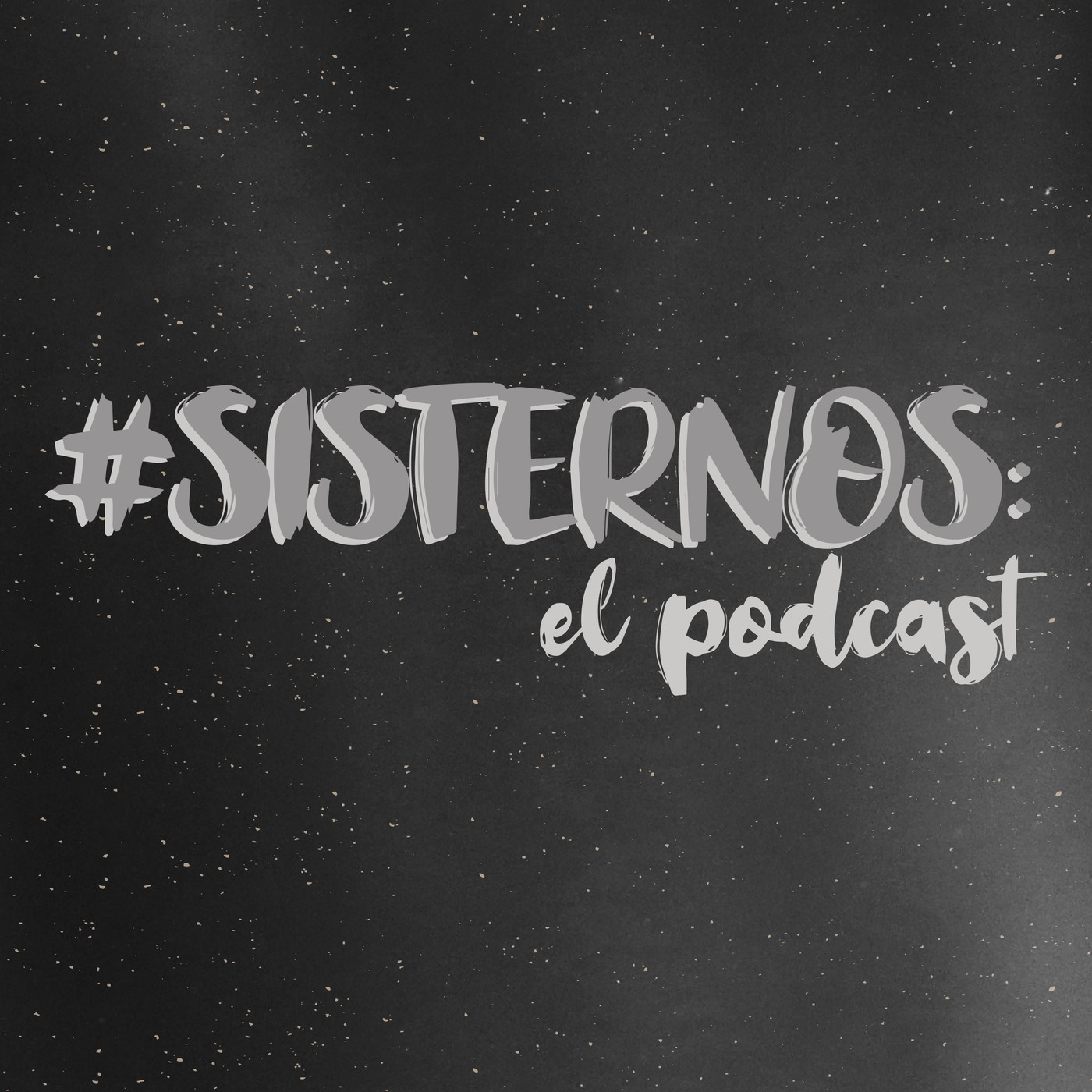 #SISTERNOS: El Podcast