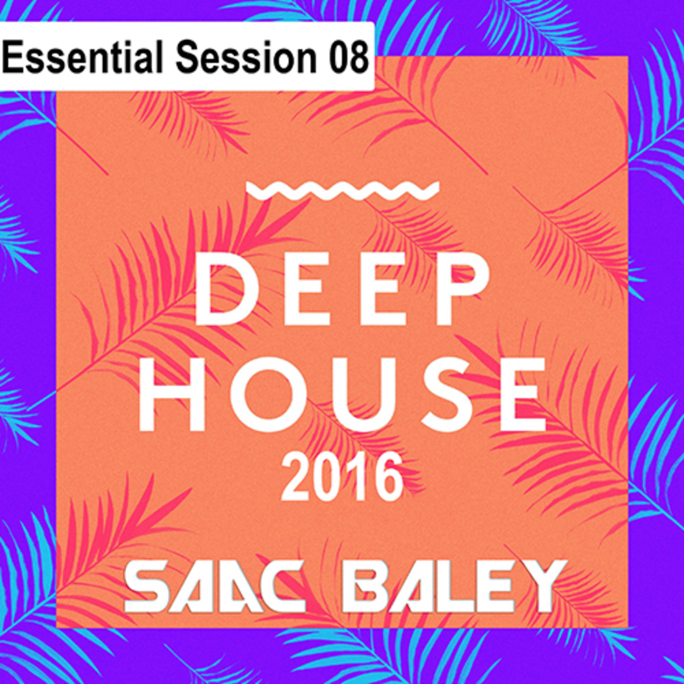 Essential Session by Saac Baley