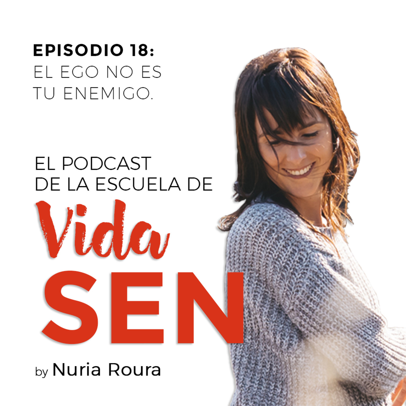 El Podcast de la Escuela de Vida SEN