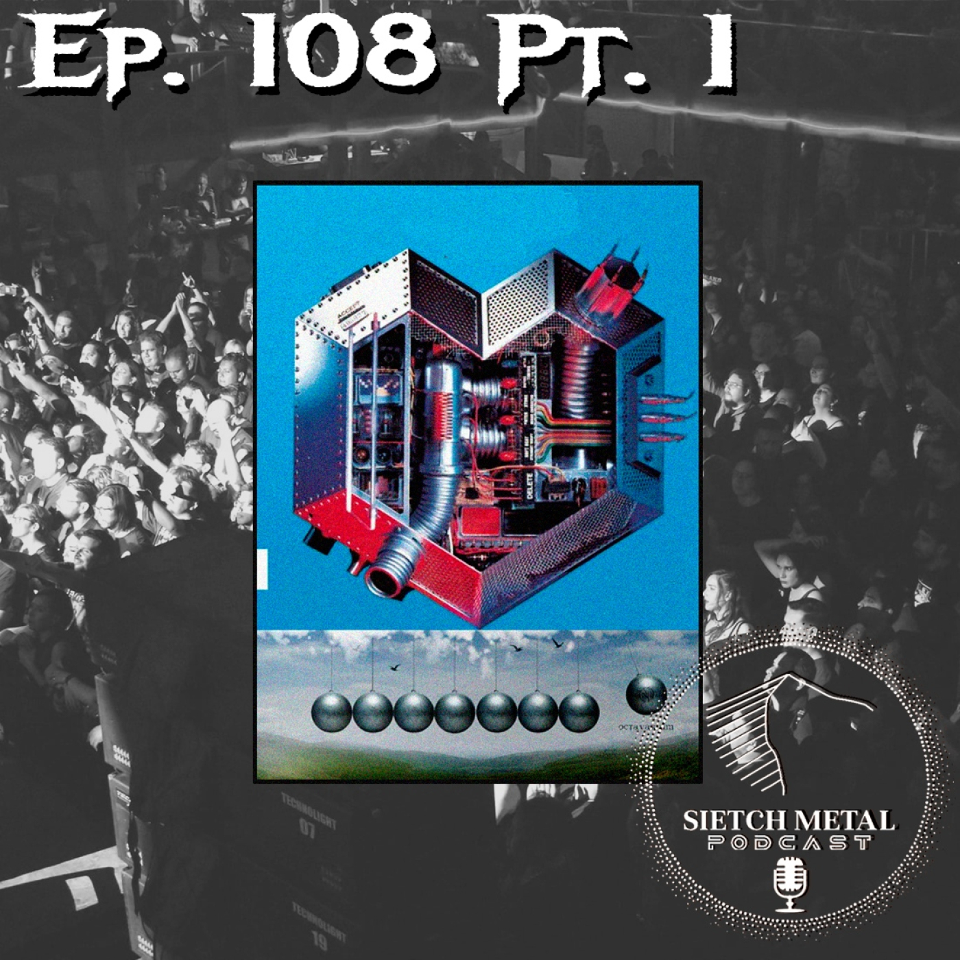 EPISODIO. 108. Pt. I. Celebrando 40 años de Metal Heart, 20 años de Octavarium y mucho más. episode artwork