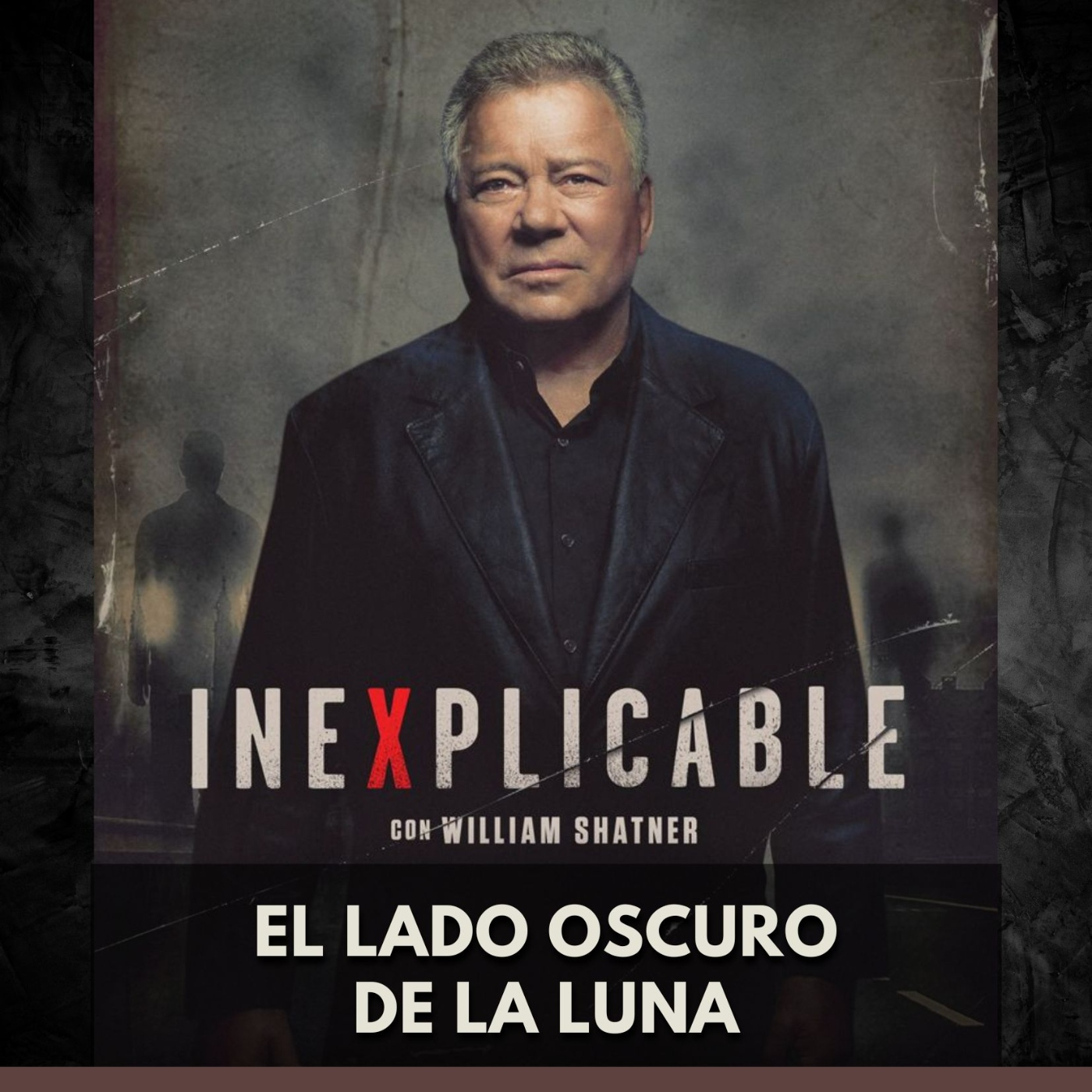 Inexplicable - El Lado Oscuro de la Luna episode artwork