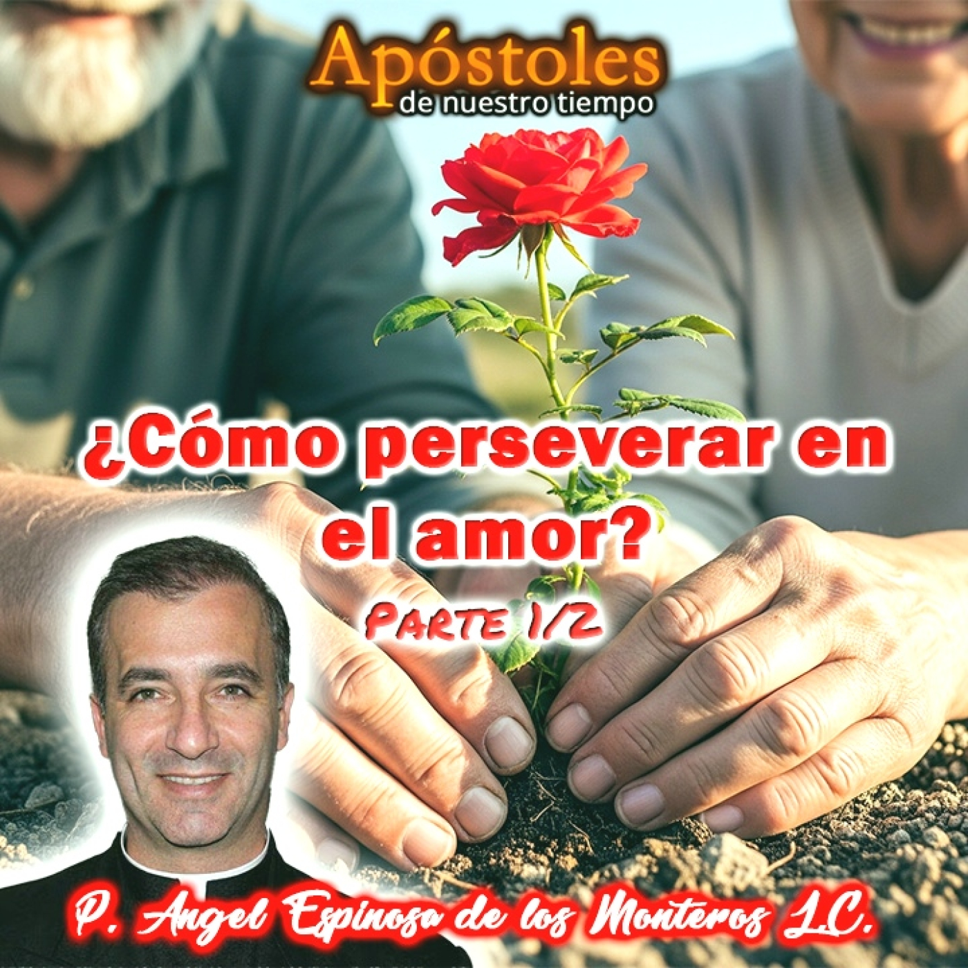 Apóstoles de Nuestro Tiempo
