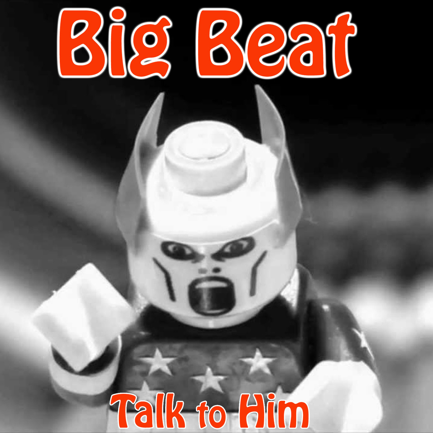 Talk to Him. Letter 20: Big Beat, la electrónica que quiso matar al rock episode artwork
