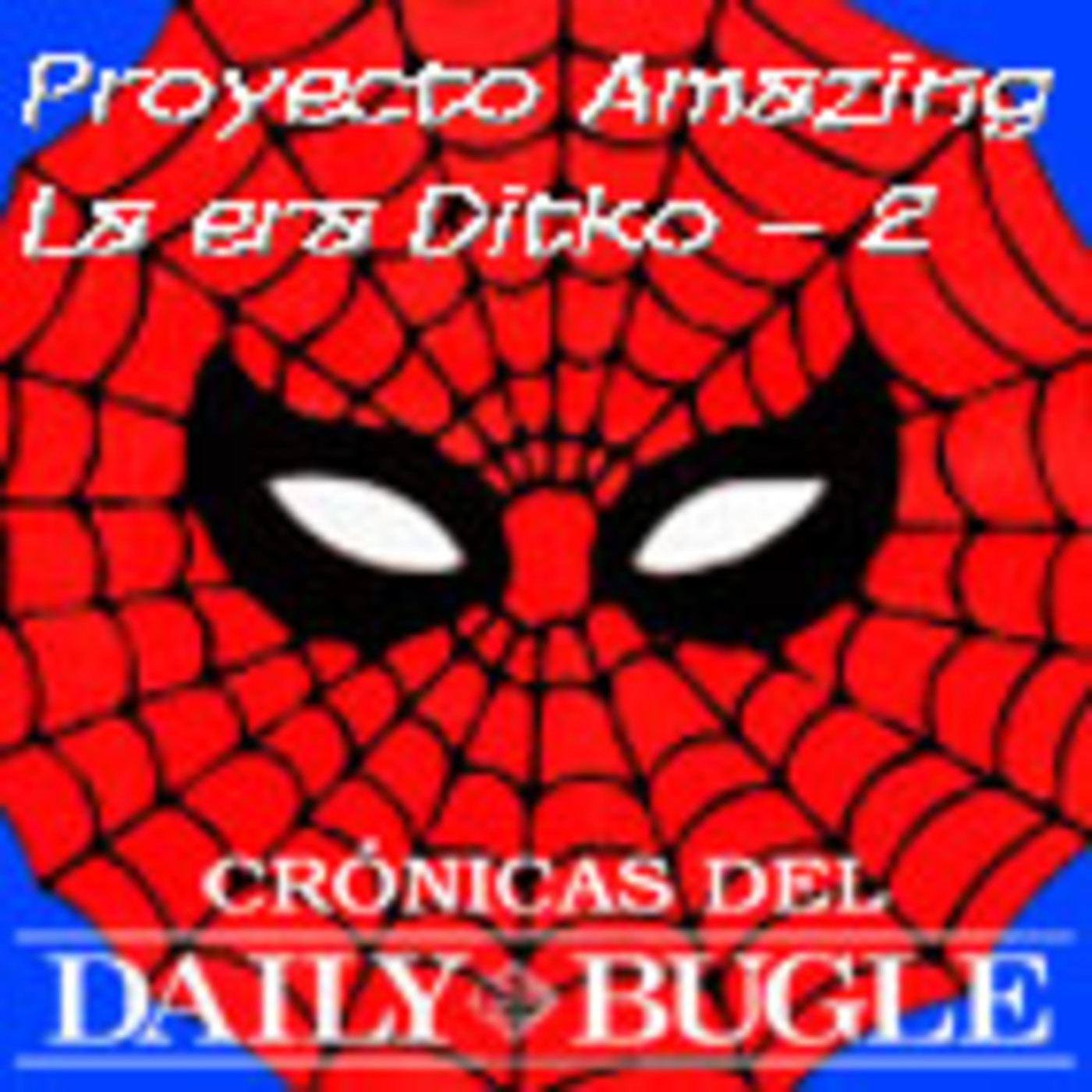 Spider-Man: Crónicas del Daily Bugle -Proyecto Amazing 2. episode artwork