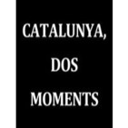 CATALUNYA, DOS MOMENTS. Sobre la farsa del "procés sobiranista" a Catalunya, 2014.