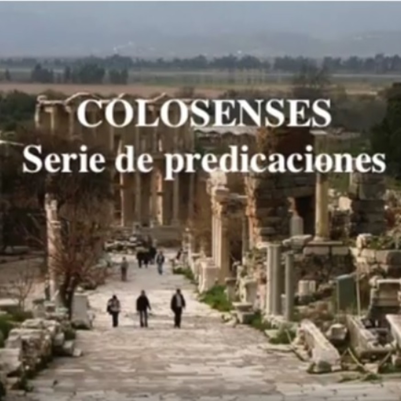 Colosenses, la serie