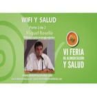Wifi y Salud, los riesgos de las radiaciones electromagnéticas - Parte 2 de 2