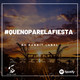 QUE NO PARE LA FIESTA CON "DJ Kast "