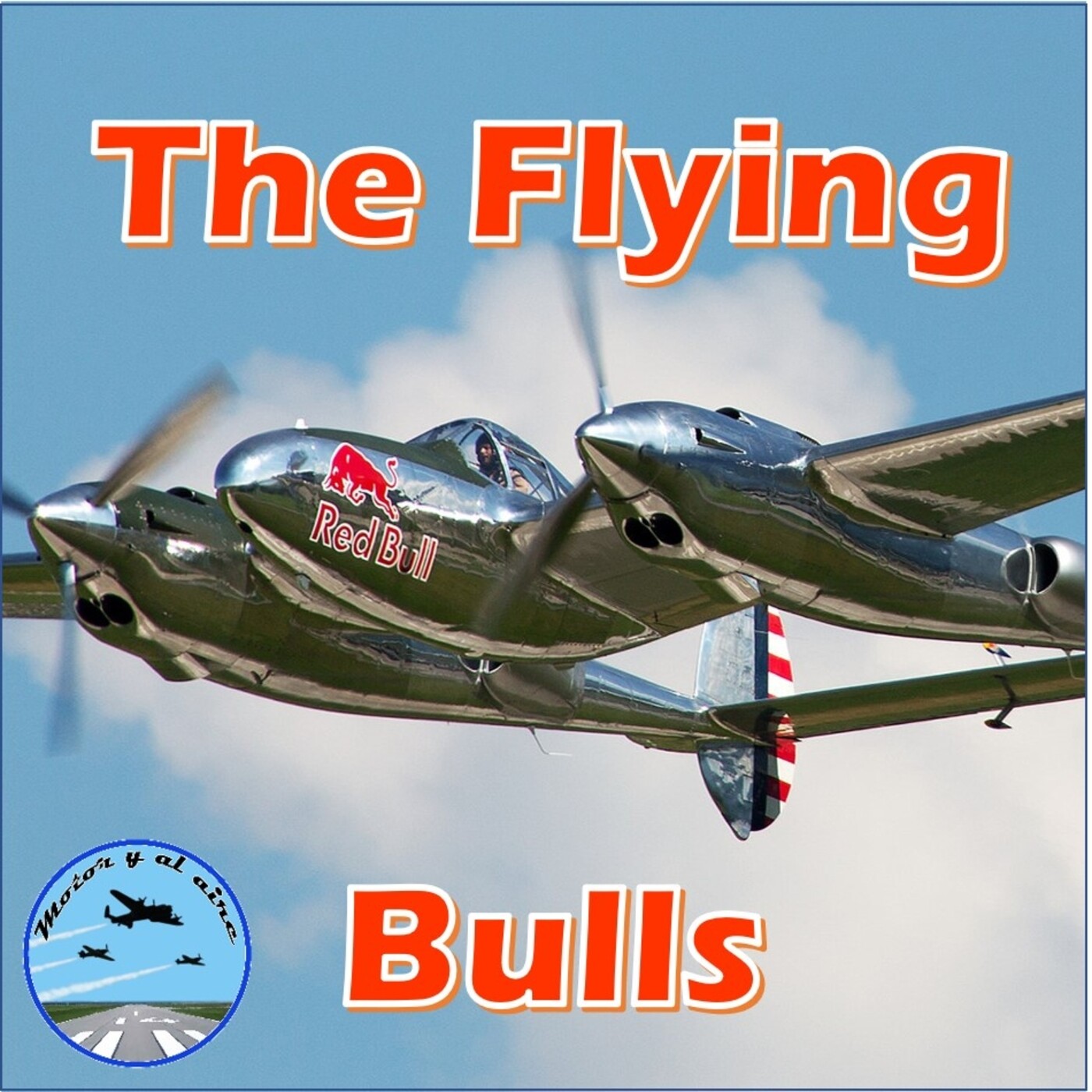 Aviones Fantásticos y dónde encontrarlos 02 - The Flying Bulls