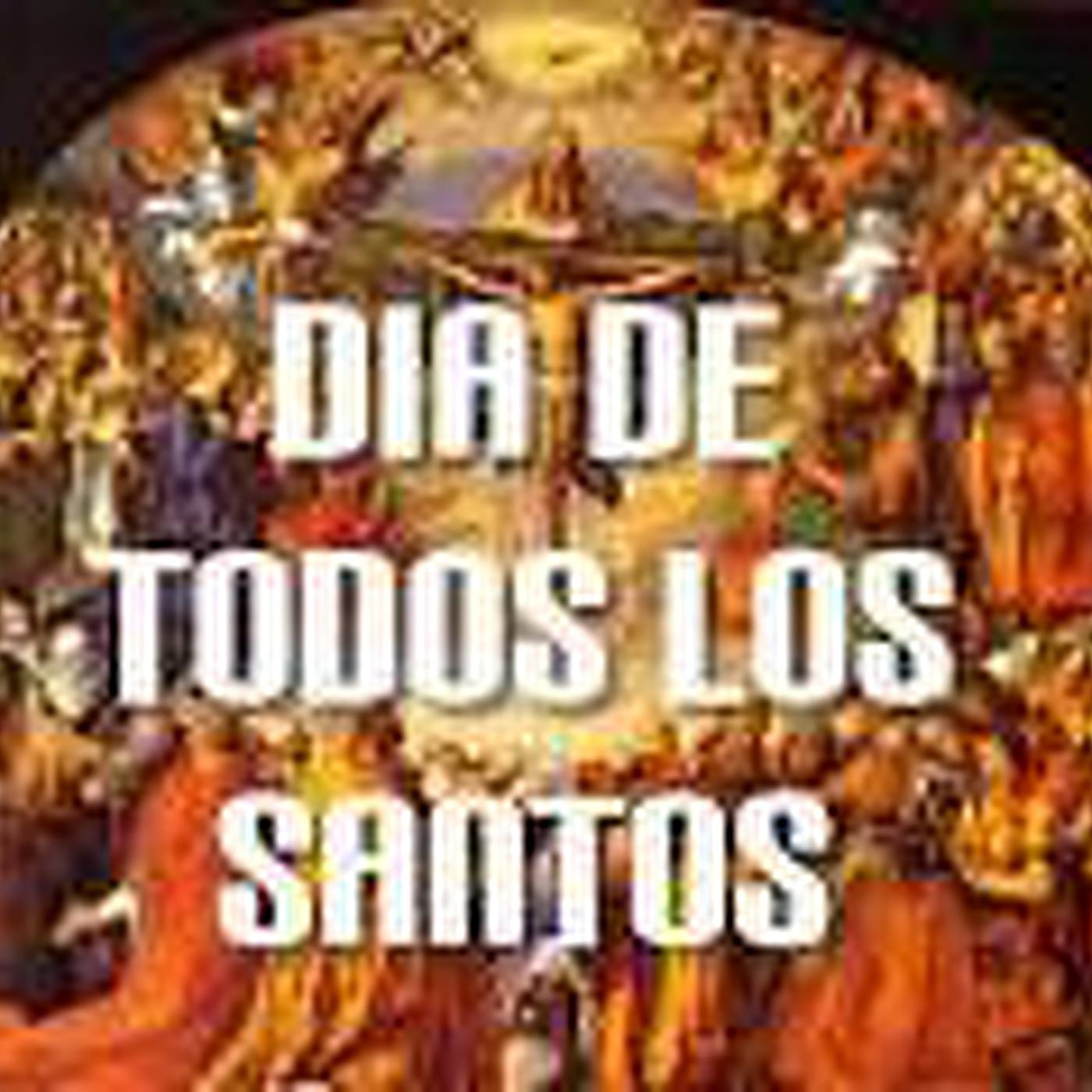 Podcast nº 192. Solemnidad de Todos los Santos