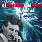 El Abrazo del Oso - Nikola Tesla