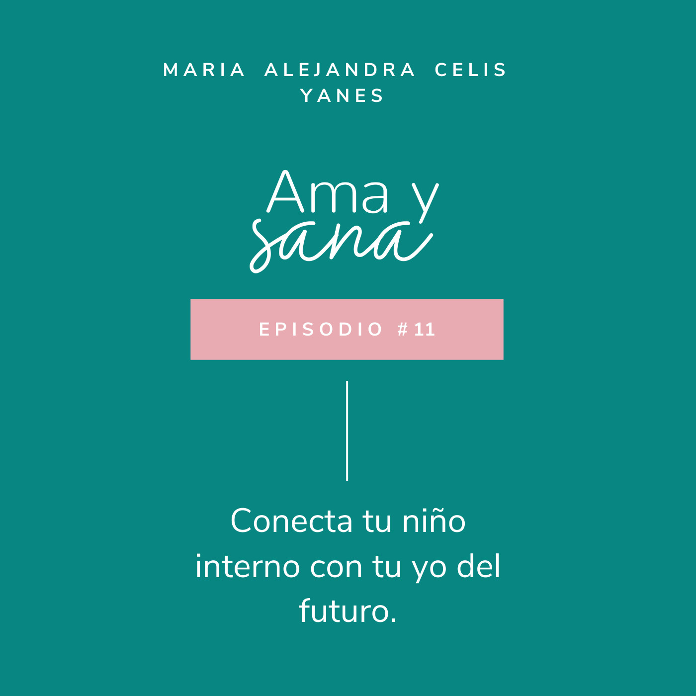 Ama y Sana por Maria Alejandra Celis Yanes
