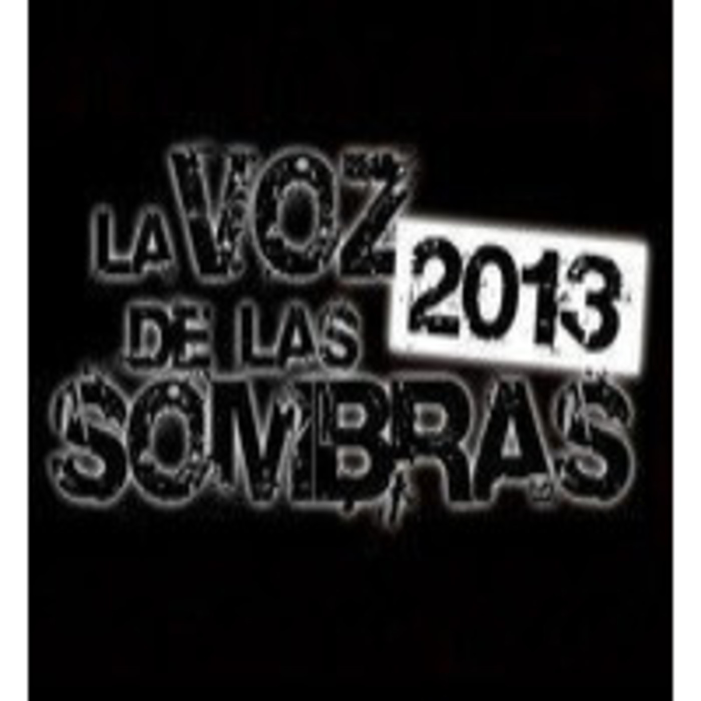 Podcast La Voz de las Sombras 2013