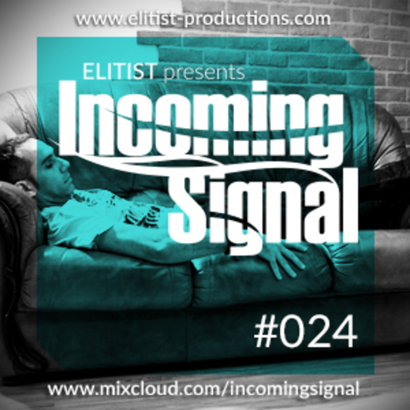 Elitist presents INCOMING SIGNAL